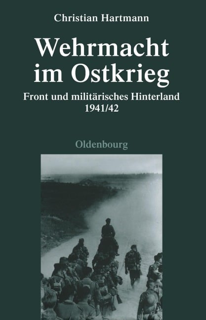 Wehrmacht im Ostkrieg - Christian Hartmann