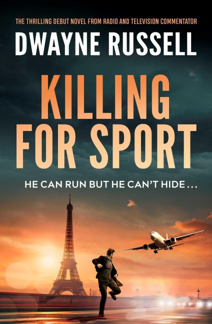 Killing For Sport - Dwayne Russell