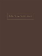 Cover-Bild zum Titel 'Sternverzeichnis Enthaltend Alle Sterne bis zur 6.5Ten Grösse für das Jahr 1900.0' von 'Na Ambronn'
