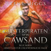 Cover-Bild zum Titel 'Die Geisterpiraten von Cawsand' von 'Steve Higgs'