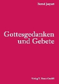 Cover-Bild zum Titel 'Gottesgedanken und Gebete' von 'Bernd Jaspert'