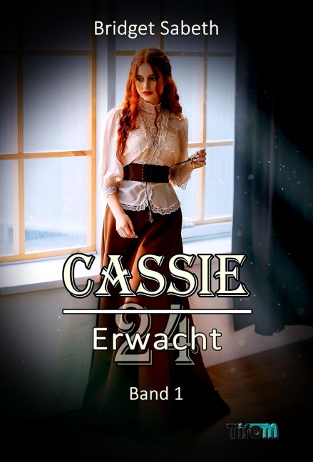 Cassie - 24 Erwacht - Bridget Sabeth