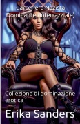 Cover-Bild zum Titel 'Carceriera Nazista Dominante (Interrazziale)' von 'Erika Sanders'