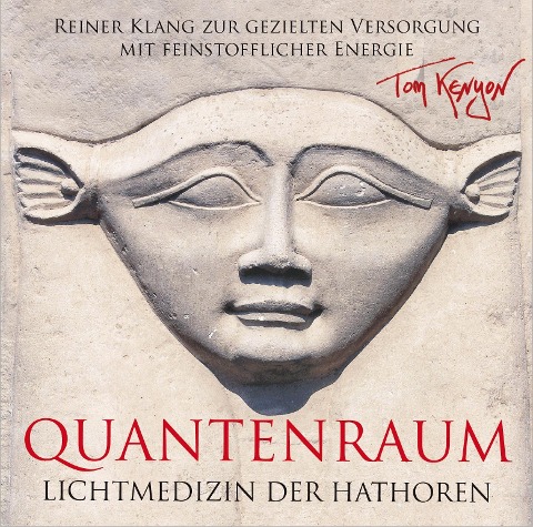 Lichtmedizin der Hathoren - Quantenraum - Tom Kenyon