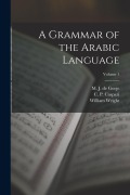 Cover-Bild zum Titel 'A Grammar of the Arabic Language; Volume 1' von 'William Wright'