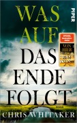 Cover-Bild zum Titel 'Was auf das Ende folgt' von 'Chris Whitaker'
