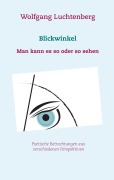 Cover-Bild zum Titel 'Blickwinkel' von 'Wolfgang Luchtenberg'