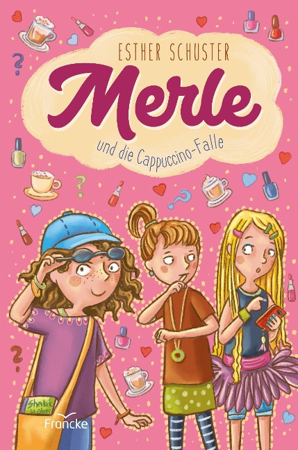 Merle und die Cappuccino-Falle - Esther Schuster