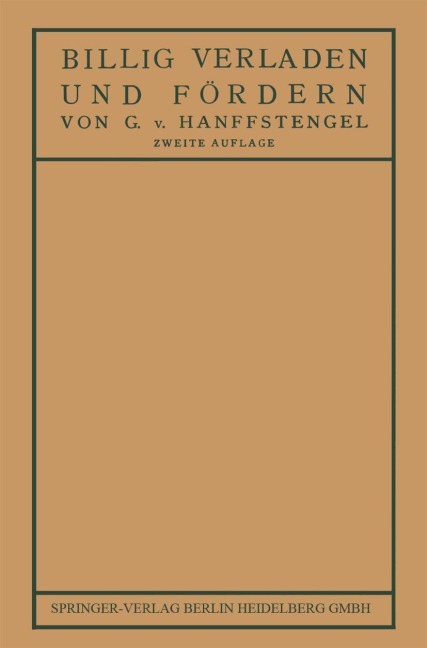 Billig Verladen und Fördern - Georg Von Hanffstengel