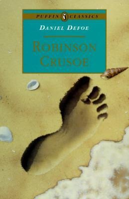 The Life and Adventures of Robinson Crusoe - Daniel Defoe