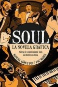 Cover-Bild zum Titel 'Soul, La Novela Gráfica / Soul, the Graphic Novel' von 'Manuel López Poy, Pau Marfà'