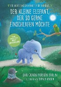 Cover-Bild zum Titel 'Der kleine Elefant, der so gerne einschlafen möchte' von 'Carl-Johan Forssén Ehrlin'