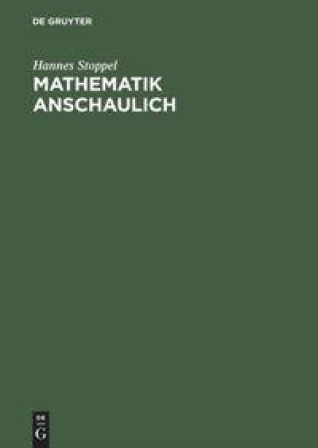 Mathematik anschaulich - Hannes Stoppel
