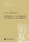 Cover-Bild zum Titel 'La Scienza e i suoi Strumenti nell'Antichità e nel Medioevo' von ''