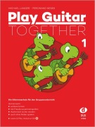 Cover-Bild zum Titel 'Play Guitar Together Band 1' von 'Michael Langer, Ferdinand Neges'