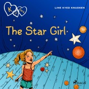 Cover-Bild zum Titel 'K for Kara 10 - The Star Girl' von 'Line Kyed Knudsen'