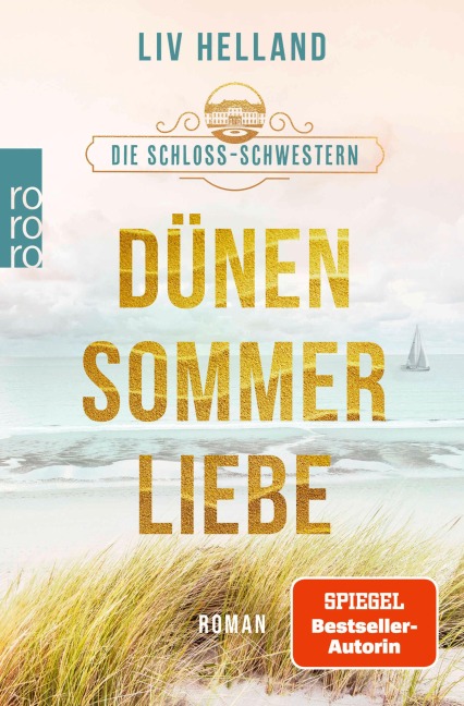 Die Schloss-Schwestern: Dünensommerliebe - Liv Helland