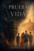 Cover-Bild zum Titel 'Prueba de vida.' von 'Eric Bolívar Alonzo'