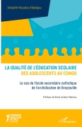 Cover-Bild zum Titel 'La qualité de l'éducation scolaire des adolescents au Congo' von 'Séraphin Koualou-Kibangou'