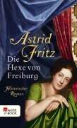 Cover-Bild zum Titel 'Die Hexe von Freiburg' von 'Astrid Fritz'