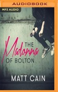 The Madonna of Bolton - Matt Cain