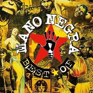 Best Of Mano Negra - Mano Negra
