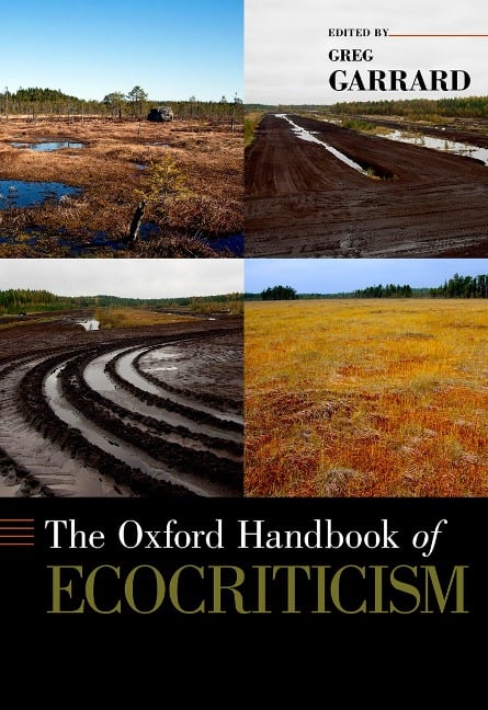 The Oxford Handbook of Ecocriticism - 