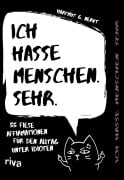 Cover-Bild zum Titel 'Ich hasse Menschen. Sehr. - 55 fiese Affirmationen für den Alltag unter Idioten' von 'Hartmut G. Nervt'