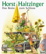 Cover-Bild zum Titel 'Das Beste zum Schluss' von 'Horst Haitzinger'