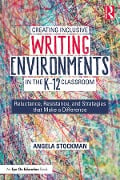 Cover-Bild zum Titel 'Creating Inclusive Writing Environments in the K-12 Classroom' von 'Angela Stockman'