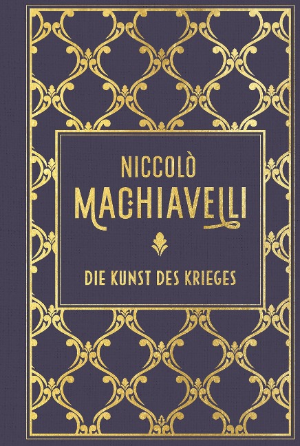 Die Kunst des Krieges - Niccolo Machiavelli