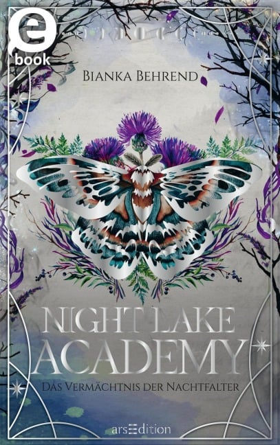 Night Lake Academy - Das Vermächtnis der Nachtfalter  (Night Lake Academy 2) - Bianka Behrend, M. D. Hirt