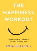 Cover-Bild zum Titel 'The Happiness Workout' von 'Noa Belling'