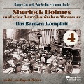 Cover-Bild zum Titel 'Das Banken-Komplott (Sherlock Holmes und seine Amerikanischen Abenteuer, Folge 4)' von 'Roger Cornell, Arthur Conan Doyle'