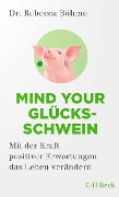 Cover-Bild zum Titel 'Mind your Glücksschwein' von 'Rebecca Böhme'