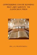 Cover-Bild zum Titel 'Opwekking Om de Koning Met Zijn Kroon Te Aanschouwen' von 'Ds J a Weststrate'