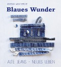 Blaues Wunder - Angelika Wolk-Gerche