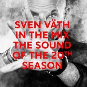 Sven Vaeth In The Mix: The Sound Of The 20th Seaso - Sven Vaeth