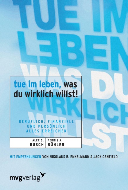Tue im Leben, was du wirklich willst! - Alex Rusch, Ferris Bühler