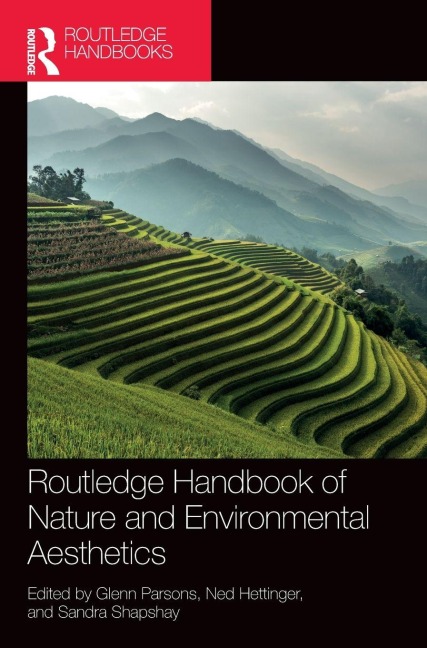 Routledge Handbook of Nature and Environmental Aesthetics - 