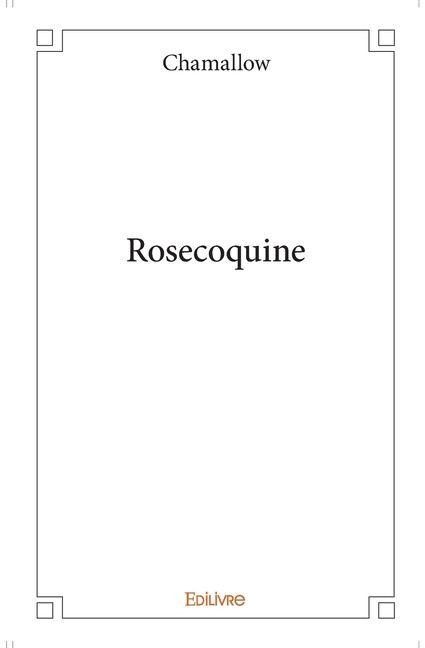Rosecoquine - Chamallow