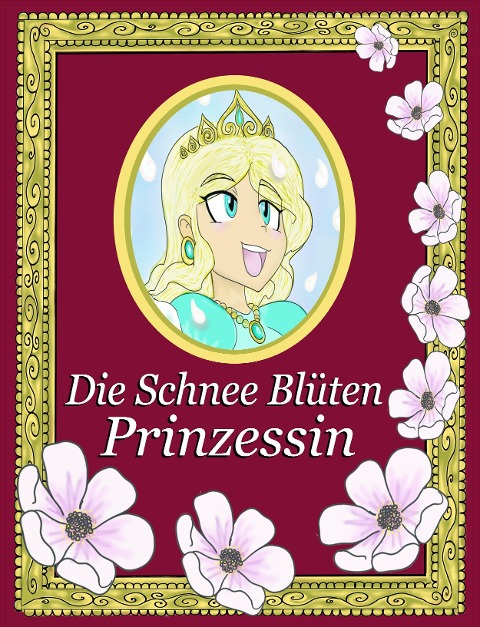 Die Schnee Blüten Prinzessin - Alexander Lopez