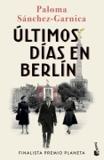 Cover-Bild zum Titel 'Ultimos dias en Berlin' von 'Paloma Sanchez Garnica'