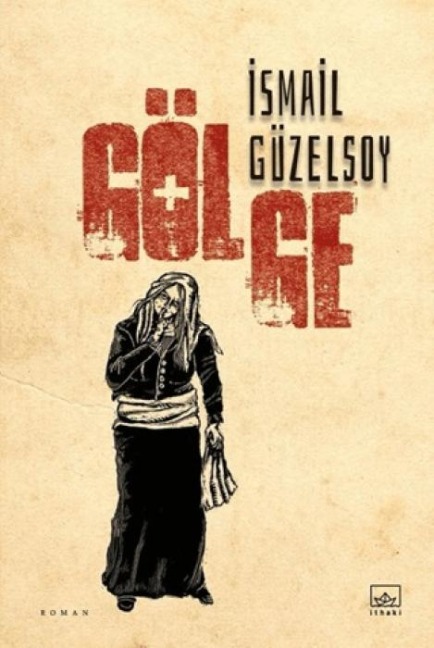 Gölge - Ismail Güzelsoy