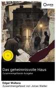 Cover-Bild zum Titel 'Das geheimnisvolle Haus (Zusammengefasste Ausgabe)' von 'Edgar Wallace'