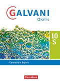 Galvani Chemie 10. Jahrgangsstufe. Ausgabe B - Bayern - Schülerbuch - Britta Frese, Christine Kreß, Frank Orlik, Isabell Orlik, Birger Pistohl