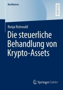 Cover-Bild zum Titel 'Die steuerliche Behandlung von Krypto-Assets' von 'Ronja Reinwald'