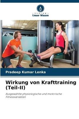 Wirkung von Krafttraining (Teil-II) - Pradeep Kumar Lenka