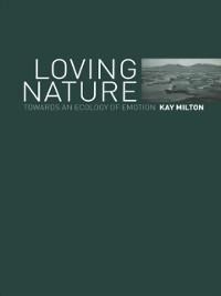 Loving Nature - Kay Milton