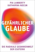 Cover-Bild zum Titel 'Gefährlicher Glaube' von 'Pia Lamberty, Katharina Nocun'